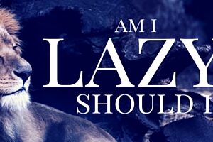 Are you lazy?