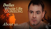 About Dallas Whole Life Counseling