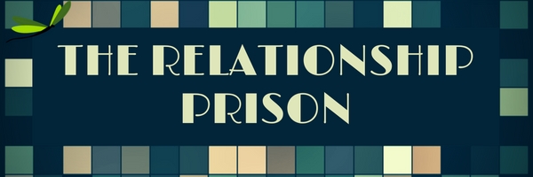 The Relationship Prison