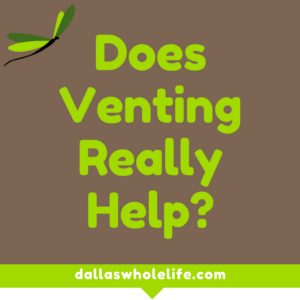 Does venting really help - social