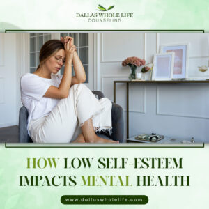 How Low Self-Esteem Impacts Mental Health