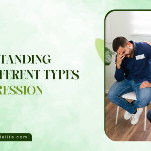 Understanding the Different Types of Depression