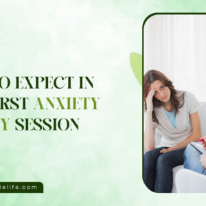 What to Expect in Your First Anxiety Therapy Session