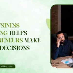 How Business Coaching Helps Entrepreneurs Make Better Decisions