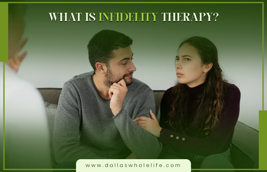What Is Infidelity Therapy?