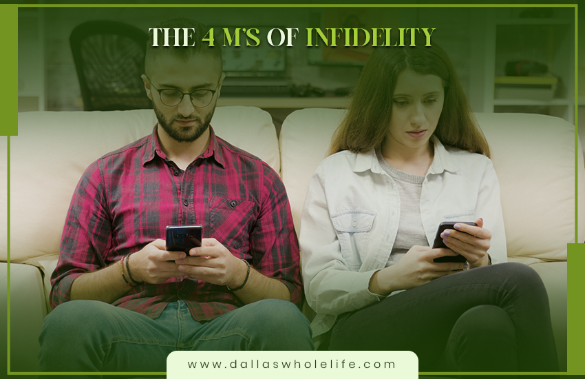 The 4 M’s of Infidelity