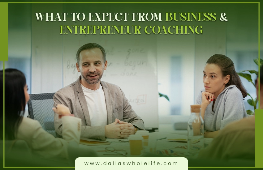 What to Expect From Business & Entrepreneur Coaching