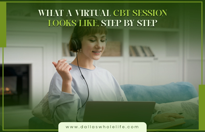Starting CBT with a Dallas therapist