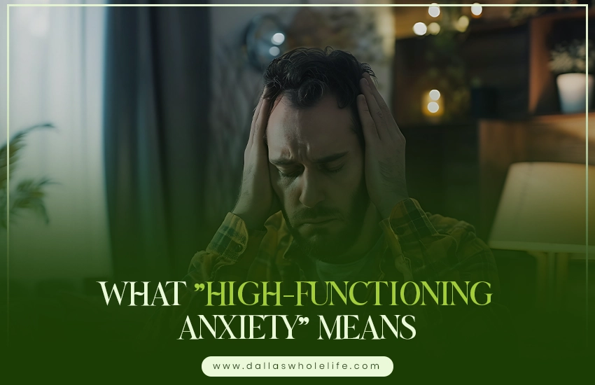 High-Functioning Anxiety Succeeding on the Outside Struggling on the Inside